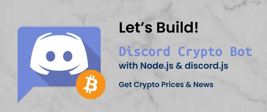 Build A Crypto Discord Bot using Discord.js